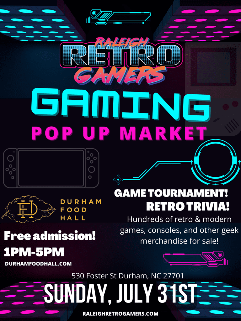 RRG Gaming Pop-Up Market at Durham Food Hall July 31st 2022