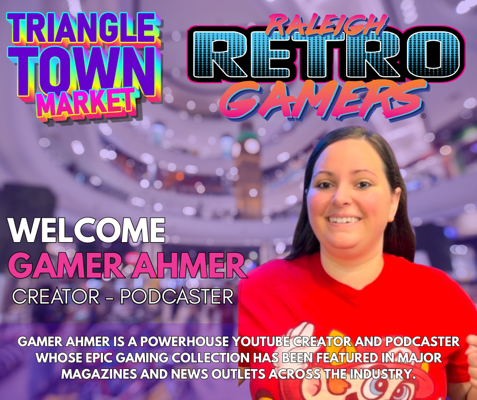 gamer ahmer, raleigh retro gamers, triangle town market, youtuber